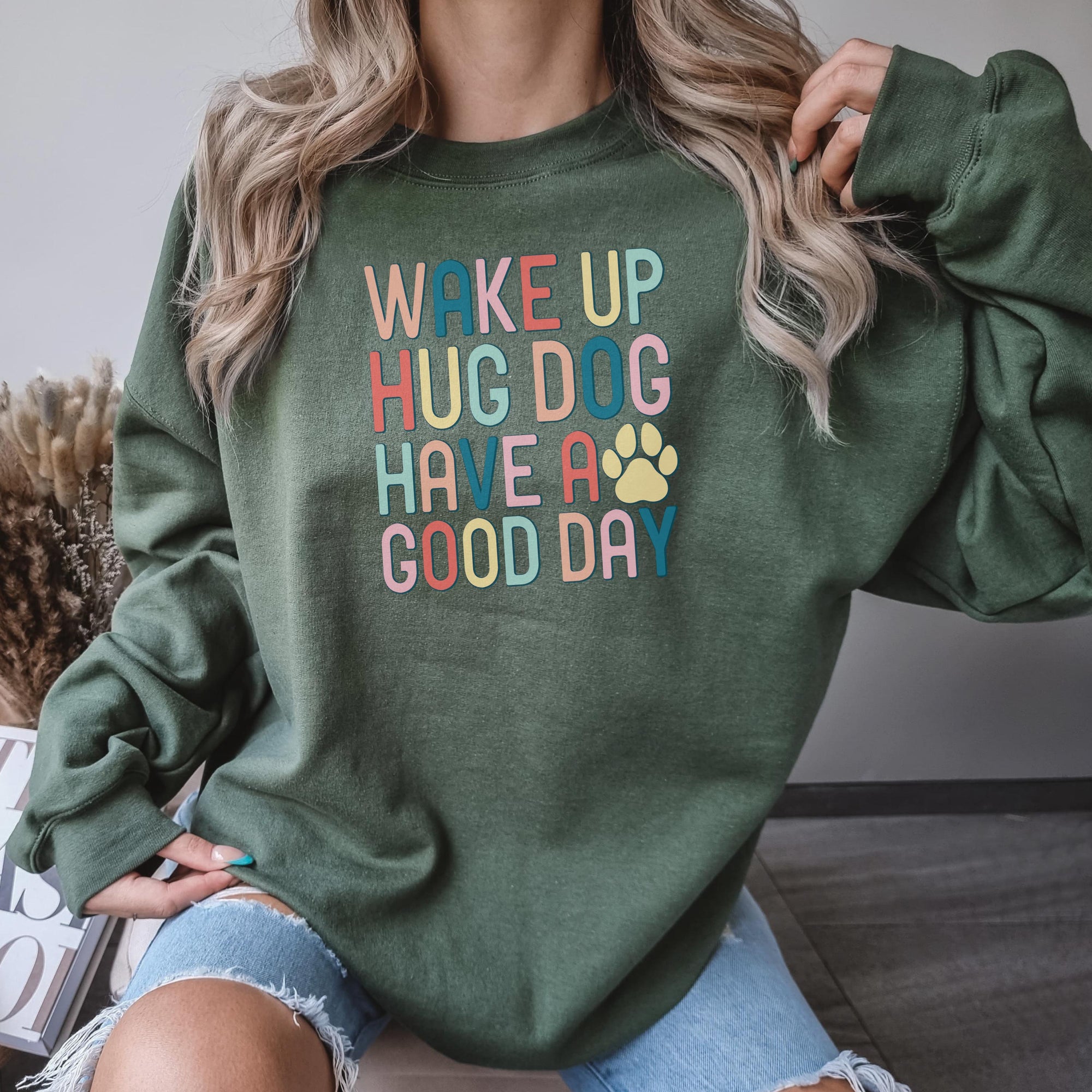 Wake Up Hug A Dog Sweatshirt - Lightmind Design